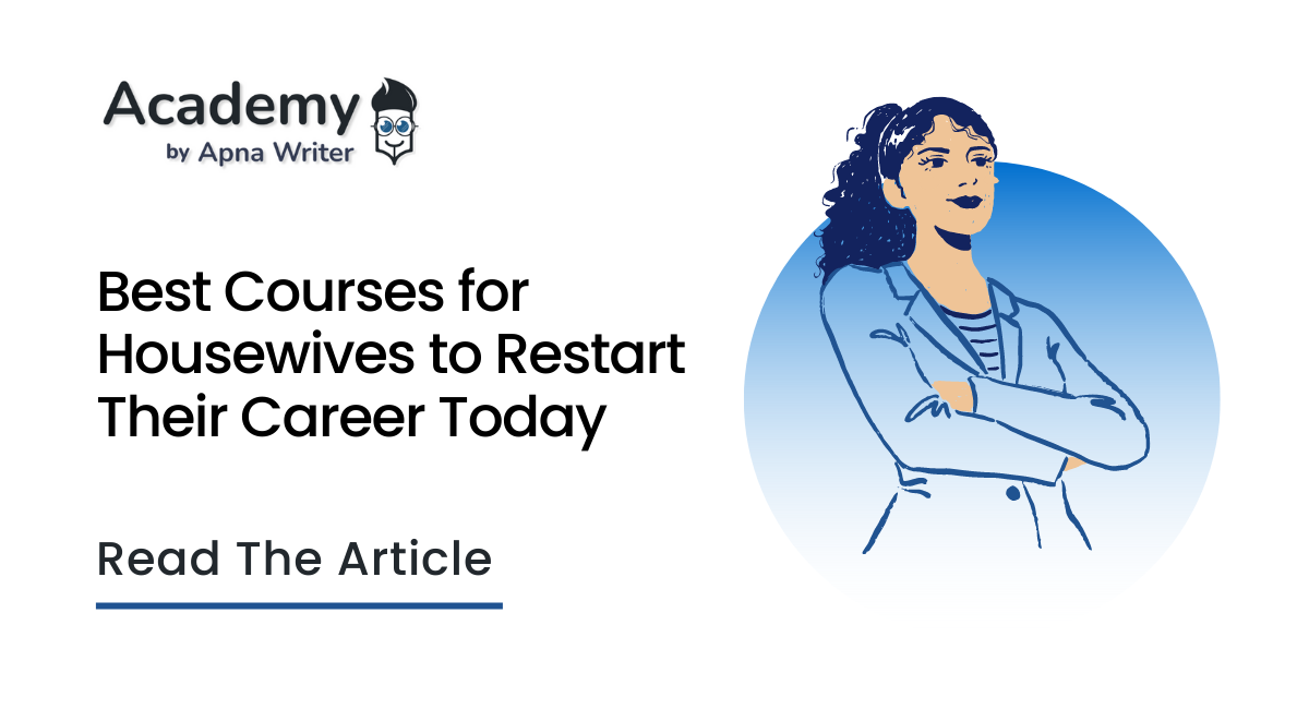 Best Courses for Housewives to Restart Their Career Today
